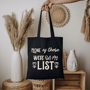 Custom Black Tote None Of These Were On My List